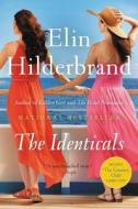 The Identicals di Elin Hilderbrand edito da BACK BAY BOOKS