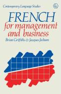 French for Management and Business di Brian Griffiths edito da Palgrave Macmillan