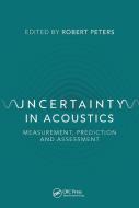 Uncertainty In Acoustics di Robert Peters edito da Taylor & Francis Ltd