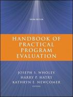 Handbook Of Practical Program Evaluation di Joseph S. Wholey, Harry P. Hatry, Kathryn E. Newcomer edito da John Wiley And Sons Ltd