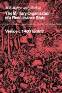 The Military Organisation of a Renaissance State di John Hale, M. E. Mallett, Michael Edward Mallett edito da Cambridge University Press