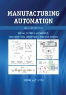 Manufacturing Automation di Yusuf Altintas edito da Cambridge University Press