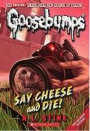 Say Cheese and Die! di R. L. Stine edito da TURTLEBACK BOOKS