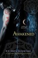 Awakened di P. C. Cast, Kristin Cast edito da Turtleback Books