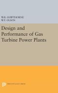 Design and Performance of Gas Turbine Power Plants edito da Princeton University Press