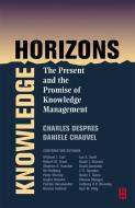 Knowledge Horizons di Charles Despres, Daniele Chauvel edito da Taylor & Francis Ltd