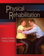 Physical Rehabilitation di Susan B. O'Sullivan, Thomas J. Schmitz edito da F.a. Davis Company