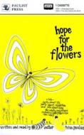 Hope for the Flowers di Trina Paulus edito da Paulist Press