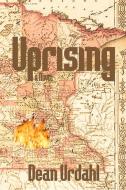 Uprising di Dean Urdahl edito da North Star Press of St. Cloud