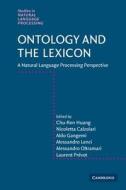 Ontology And The Lexicon di Chu-Ren Huang, Nicoletta Calzolari, Aldo Gangemi edito da Cambridge University Press