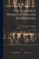 The Complete Works of William Shakespeare: Macbeth. Othello di Henry Norman Hudson edito da LEGARE STREET PR