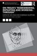 On Freud's "Remembering, Repeating And Working-Through" edito da Taylor & Francis Ltd