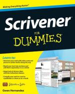 Scrivener For Dummies di Gwen Hernandez edito da John Wiley & Sons Inc