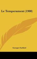 Le Temperament (1900) di George Surbled edito da Kessinger Publishing