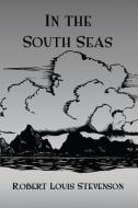 In The South Seas Hb di Stevenson edito da Taylor & Francis Ltd