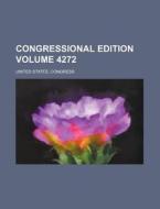 Congressional Edition Volume 4272 di United States Congress edito da Rarebooksclub.com