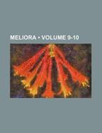 Meliora (volume 9-10) di Books Group edito da General Books Llc