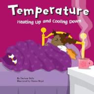 Temperature: Heating Up and Cooling Down di Darlene R. Stille edito da Picture Window Books
