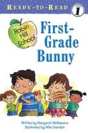 First-Grade Bunny di Margaret McNamara edito da Turtleback Books