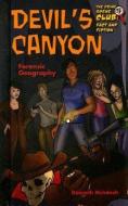 Devil's Canyon: Forensic Geography di Kenneth McIntosh edito da MASON CREST PUBL