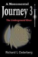 A Monumental Journey 3 di Richard L Cederberg edito da AuthorHouse