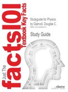 Studyguide For Physics By Giancoli, Douglas C., Isbn 9780130606204 di Cram101 Textbook Reviews edito da Cram101