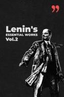 Lenin's Essential Works Vol.2 di Vladimir Lenin edito da Lulu.com