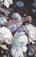 Esmeralda di Victor Hugo edito da Read Books