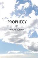 Prophecy di Robert Burson edito da Createspace