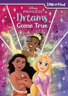 Disney Princess: Dreams Come True Look and Find di Pi Kids edito da PI KIDS