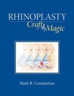Rhinoplasty di Mark B. Constantian edito da Thieme Medical Publishers Inc
