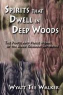 Spirits That Dwell in Deep Woods di Wyatt T. Walker edito da GIA Publications