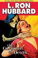 The Carnival of Death di L. Ron Hubbard edito da Galaxy Press (CA)