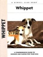 Whippet di Juliette Cunliffe edito da Kennel Club Books