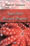 Aquaculture Research Progress edito da Nova Science Publishers Inc