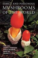 Edible and Poisonous Mushrooms of the World di Ian R. Hall, Steven L. Stephenson, Peter K. Buchanan edito da Timber Press