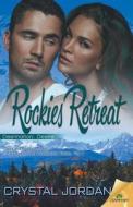 Rockies Retreat di Crystal Jordan edito da Samhain Publishing