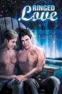 Ringed Love di Elizabeth Noble edito da Dreamspinner Press LLC