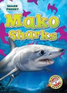 Mako Sharks di Rebecca Pettiford edito da BLASTOFF READERS