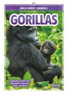 Gorillas di Emma Huddleston edito da BIGFOOT BOOKS