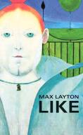Like di Max Layton edito da Guernica Editions (CA)