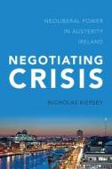 Negotiating Crisis di Nicholas Kiersey edito da Rowman & Littlefield International