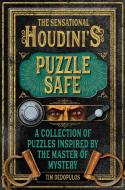 The Sensational Houdini's Puzzle Safe di Tim Dedopulos edito da Carlton Books Ltd.