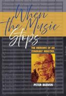 When The Music Stops di Peter Beaven edito da The Choir Press