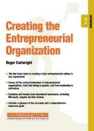 Creating the Entrepreneurial Organization di Roger Cartwright edito da Capstone