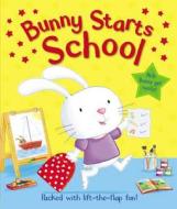Bunny Starts School edito da Little Tiger Press Group