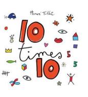 10 times 10 di Herve Tullet edito da Tate Publishing