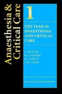 The Year in Anaesthesia and Critical Care di J. Hunter edito da CRC Press