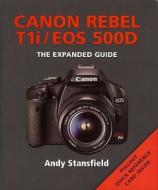 Canon Rebel T1i/eos 500d di Andy Stansfield edito da Ae Publications