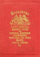 Bradshaw's Continental Railway Guide full edition edito da Bloomsbury Publishing PLC
